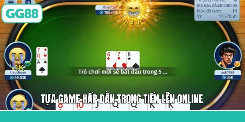 Tựa game hấp dẫn trong tiến lên online